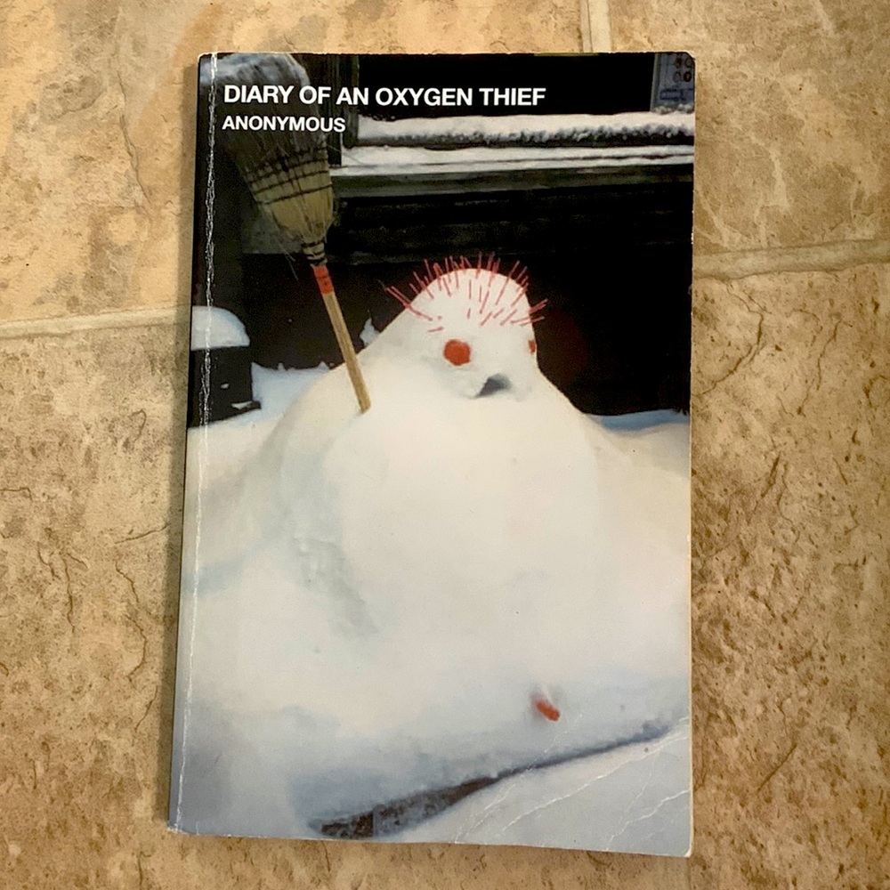 Diary of an Oxygen Thief